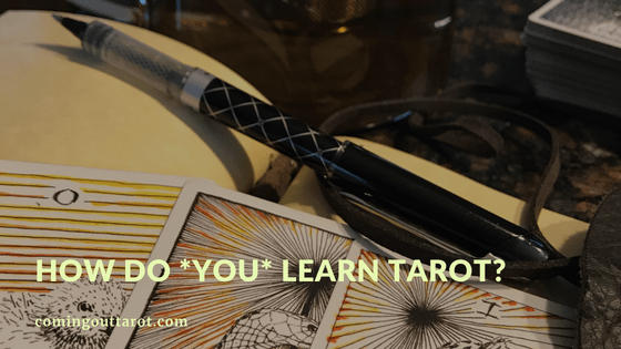 What Happens When You Can Answer: How Do You Learn Tarot