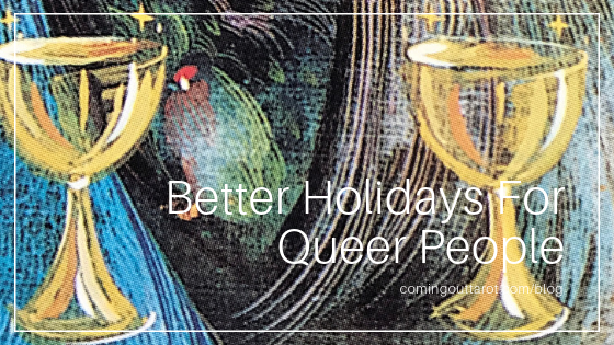 How To Have Better Holidays For Queer People